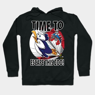 Penguin Time to Escape this Zoo Hoodie